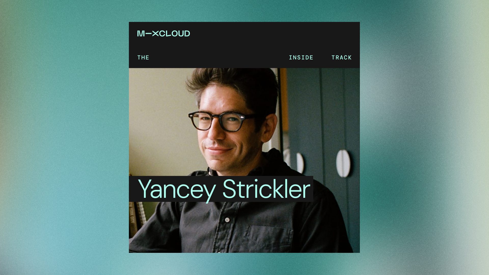 Yancey Strickler Breaks Down The Future Of Creativity On Mixcloud’s Podcast Series