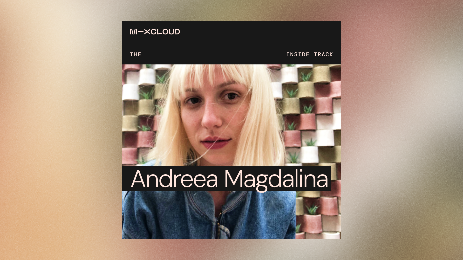 Andreea Magdalina Speaks On Empowering Female Music Communities On Mixcloud’s Podcast Series